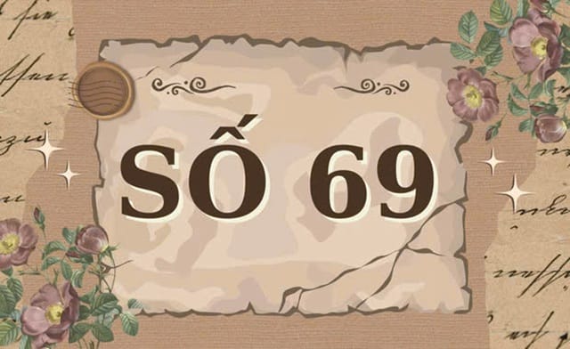 Khám phá ý nghĩa của số 69 dựa trên kiến thức phong thủy