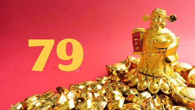 Số 79 tượng trưng cho sự giàu sang, phú quý và quyền lực