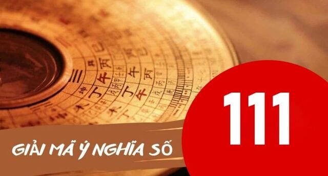 Ý nghĩa số 111 - Khám phá những điều hay về con số mà bạn chưa biết