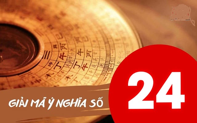 Quan điểm dân gian về số 24