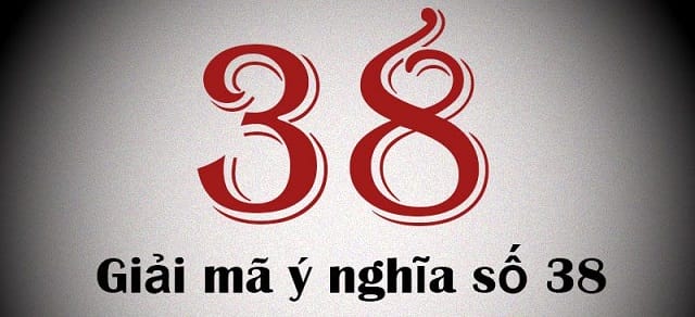 Số 38 và những năng lượng đặc biệt