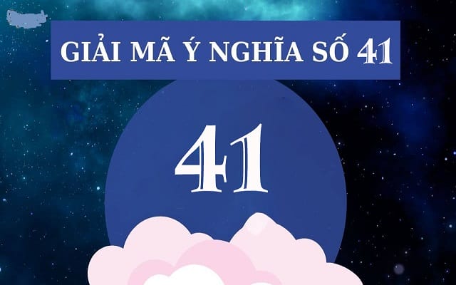 Số 41 đẹp hay xấu
