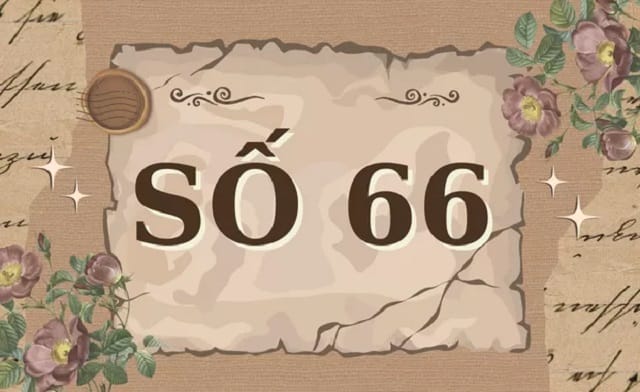 Số 66 mang ý nghĩa đặc biệt gì?