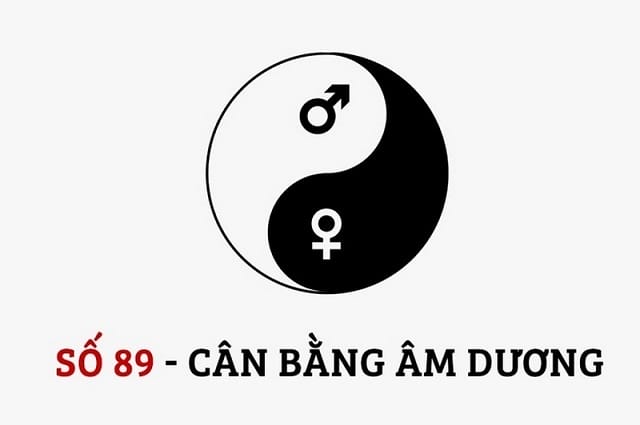Số 89 - Cân bằng năng lượng âm dương