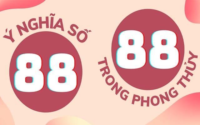 Ý nghĩa số 88 trong phong thuỷ