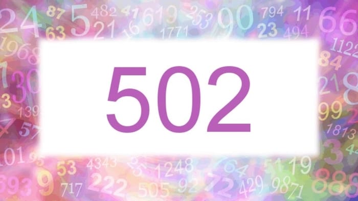Khám phá ý nghĩa số 502 và những điều thú vị khác về 502
