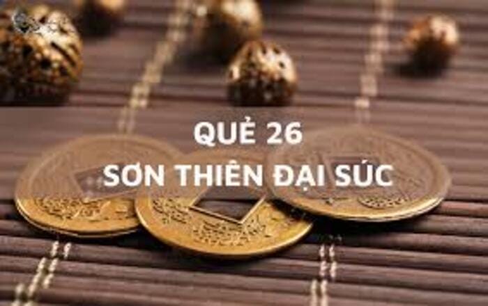 Con số 71 theo Kinh Dịch sẽ thuộc và quẻ Sơn Thiên Đại Súc