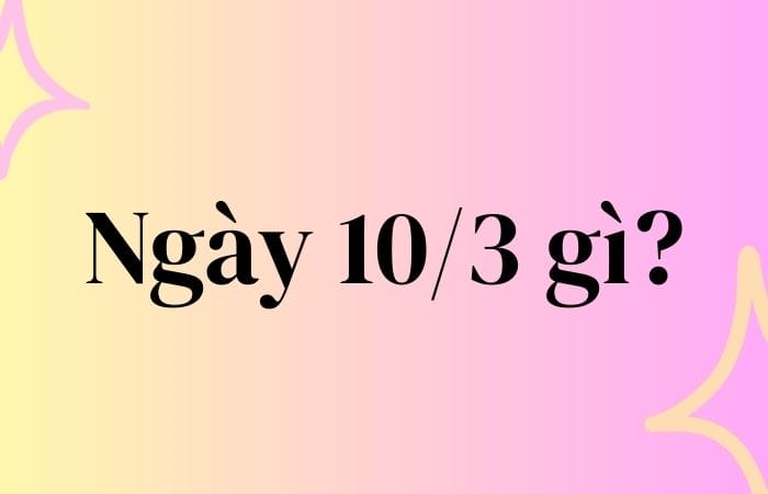 Ngày 10 tháng 3 Âm lịch hằng năm là Giỗ Tổ Hùng Vương