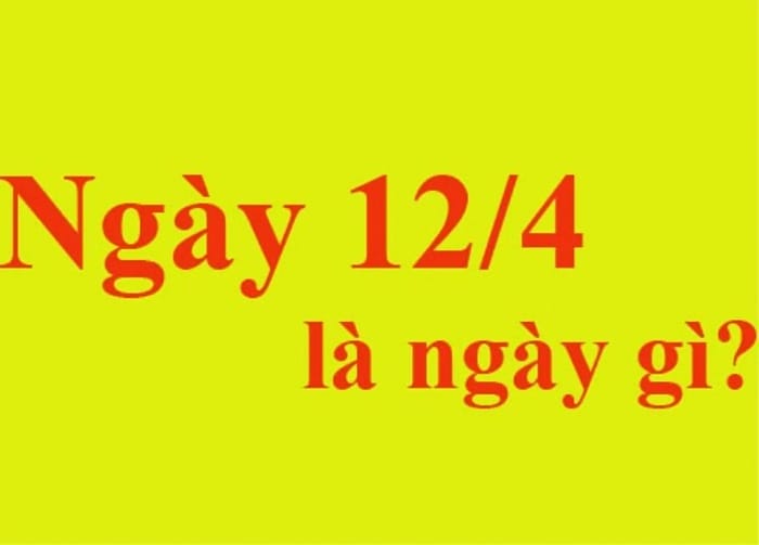 12/4 là ngày gì? Những sự kiện lịch sử tiêu biểu