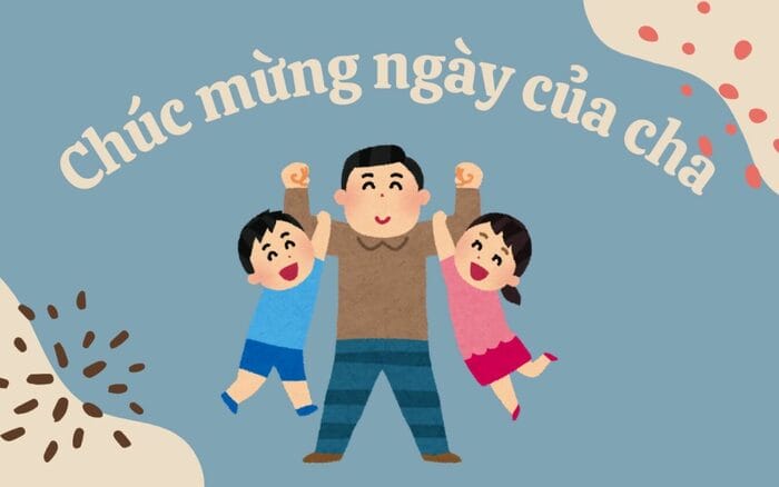 Dành cho Cha lời chúc ý nghĩa